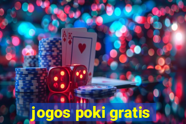 jogos poki gratis